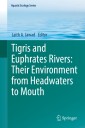Tigris and Euphrates Rivers: Their Environment from Headwaters to Mouth