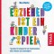 Erziehen ist ein Kinderspiel