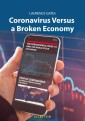 Coronavirus Versus a Broken Economy