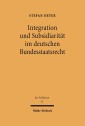Integration und Subsidiarität im deutschen Bundesstaatsrecht