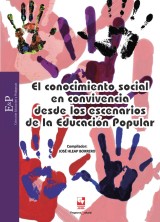 El conocimiento social en convivencia como escenario de Educación Popular