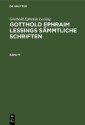 Gotthold Ephraim Lessing: Gotthold Ephraim Lessings Sämmtliche Schriften. Band 11
