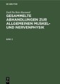 Emil Du Bois-Reymond: Gesammelte Abhandlungen zur allgemeinen Muskel- und Nervenphysik. Band 2