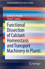 Functional Dissection of Calcium Homeostasis and Transport Machinery in Plants