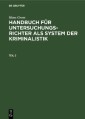 Hans Gross: Handbuch für Untersuchungsrichter als System der Kriminalistik. Teil 2