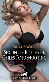 Sex unter Kollegen: Geiles Fotoshooting | Erotische Geschichte