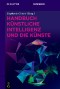 Handbuch Künstliche Intelligenz und die Künste