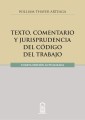 Texto, comentario y jurisprudencia del código del trabajo