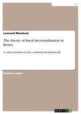 The theory of fiscal decentralization in Kenya