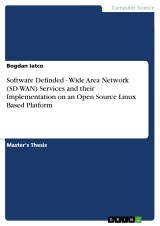 Software Definded - Wide Area Network (SD-WAN) Services and their Implementation on an Open Source Linux Based Platform