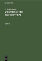L. Goldschmidt: Vermischte Schriften. Band 2