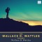 The Wallace D. Wattles Trilogy