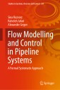 Flow Modelling and Control in Pipeline Systems