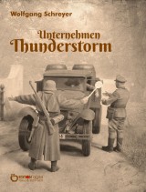 Unternehmen Thunderstorm, Gesamtausgabe