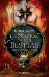 La nación de las bestias. Leyenda de fuego y plomo