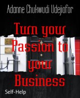 Turn your Passion to your Business