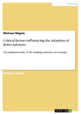 Critical factors influencing the adoption of Robo-Advisors