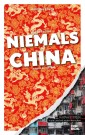 Was Sie dachten, NIEMALS über CHINA wissen zu wollen