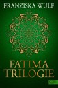Fatima Trilogie Gesamtausgabe