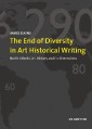 The End of Diversity in Art Historical Writing