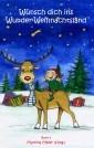 Wünsch dich ins Wunder-Weihnachtsland Band 4
