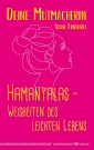 Hamanyalas - Weisheiten des leichten Lebens
