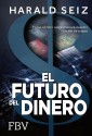 El Futuro del Dinero