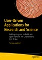User-Driven Applications for Research and Science