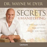 Secrets of Manifesting