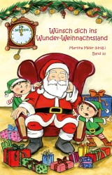 Wünsch dich in Wunder-Weihnachtsland Band 10