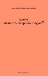 Ist eine libertäre Außenpolitik möglich?