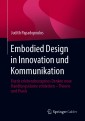 Embodied Design in Innovation und Kommunikation
