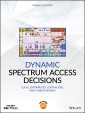Dynamic Spectrum Access Decisions