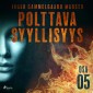 Polttava syyllisyys: Osa 5