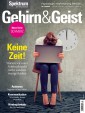 Gehirn&Geist 10/2020 Keine Zeit!