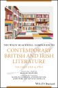The Wiley Blackwell Companion to Contemporary British and Irish Literature