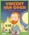 Vincent Van Gogh