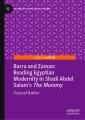 Barra and Zaman: Reading Egyptian Modernity in Shadi Abdel Salam's The Mummy