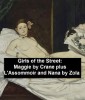 Girls of the Street: Maggie by Crane, plus L'Assommoir and Nana