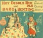 Hey, Diddle Diddle and Baby Bunting