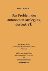 Das Problem der autonomen Auslegung des EuGVÜ