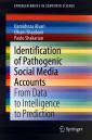 Identification of Pathogenic Social Media Accounts