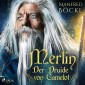 Merlin - Der Druide von Camelot