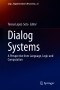 Dialog Systems