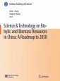 Science & Technology on Bio-hylic and Biomass Resources in China: A Roadmap to 2050