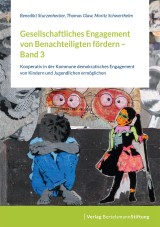 Gesellschaftliches Engagement von Benachteiligten fördern - Band 3