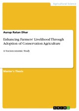 Enhancing Farmers' Livelihood Through Adoption of Conservation Agriculture
