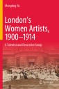 London's Women Artists, 1900-1914