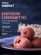 Spektrum Kompakt - Exotische Lebensmittel