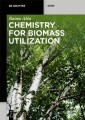 Chemistry for Biomass Utilization